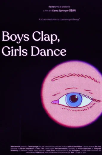 Movie poster for Boys Clap, Girls Dance (2022)