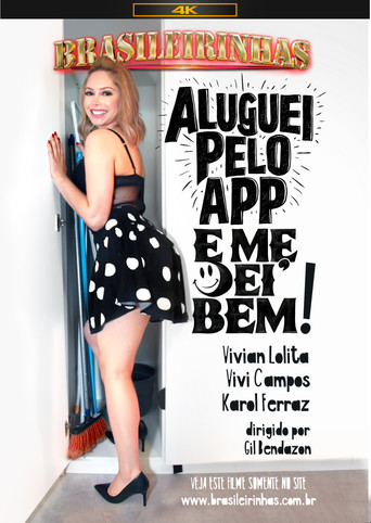 Movie poster for Aluguei pelo App e Me Dei Bem (2024)