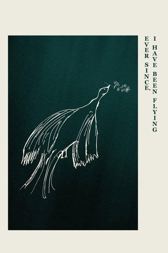 Movie poster for Ever Since, I Have Been Flying (2023)