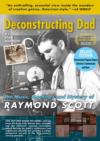Movie poster for Deconstructing Dad: The Music, Machines and Mystery of Raymond Scott (2010)