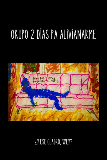 Movie poster for Okupo 2 días pa alivianarme