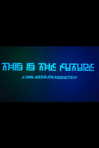 Movie poster for This Is The Future (2019)