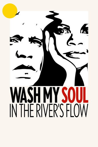 Movie poster for Wash My Soul in the River's Flow (2022)
