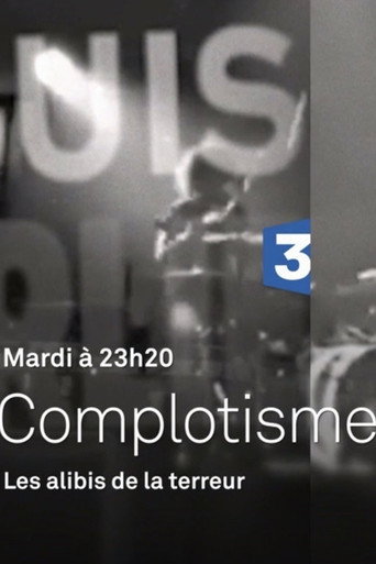 Movie poster for Complotisme, les alibis de la terreur (2018)