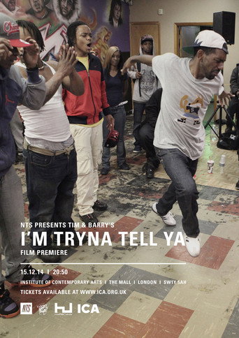 Movie poster for I'm Tryna Tell Ya (2014)