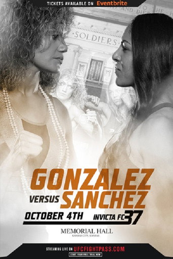 Movie poster for Invicta FC 37: Gonzalez vs. Sanchez (2019)