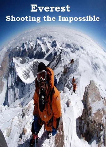 Movie poster for Everest: Shooting the Impossible (2011)