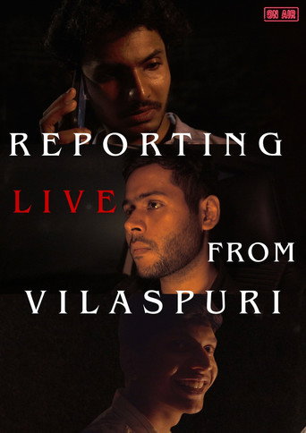 Movie poster for Reporting Live From Vilaspuri (2024)