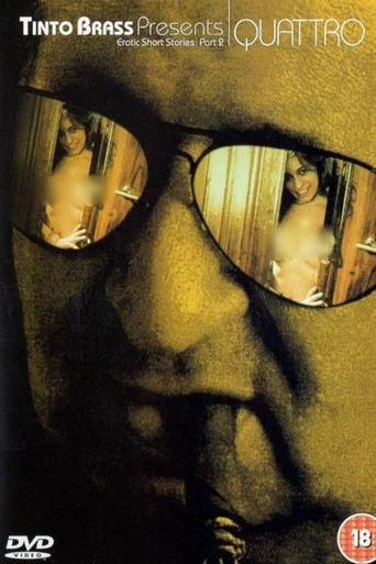Movie poster for Tinto Brass Presents Erotic Short Stories: Part 2 - Quattro (1999)