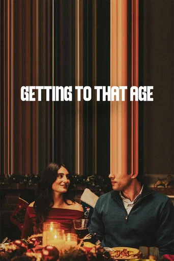 Movie poster for Getting to That Age