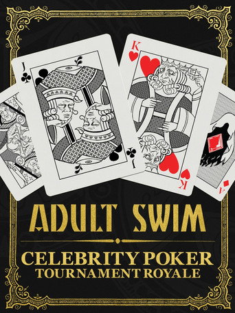 Adult Swim Celebrity Poker Tournament Royale poster