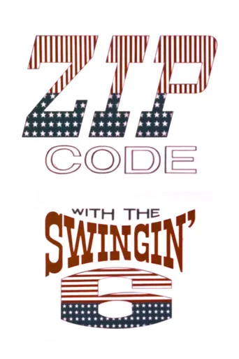 Movie poster for ZIP Code with the Swingin' 6 (1967)
