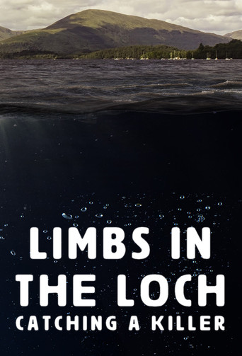 Series poster for Limbs in the Loch: Catching a Killer (2024)