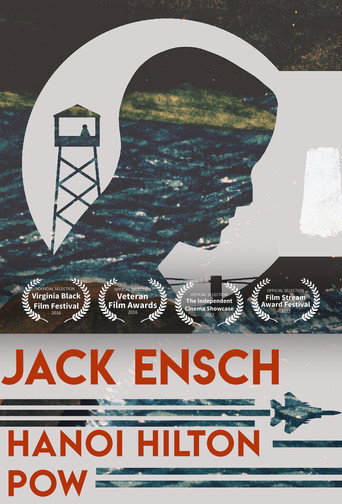 Movie poster for Jack Ensch: Hanoi Hilton POW (2016)