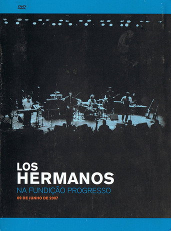 Movie poster for Los Hermanos na Fundição Progresso (2008)