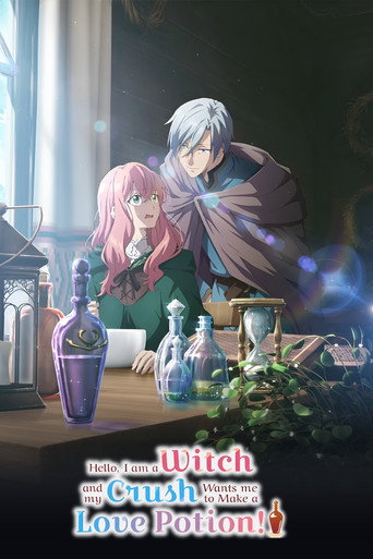 Series poster for Hello, I Am a Witch and My Crush Wants Me to Make a Love Potion! (2026)