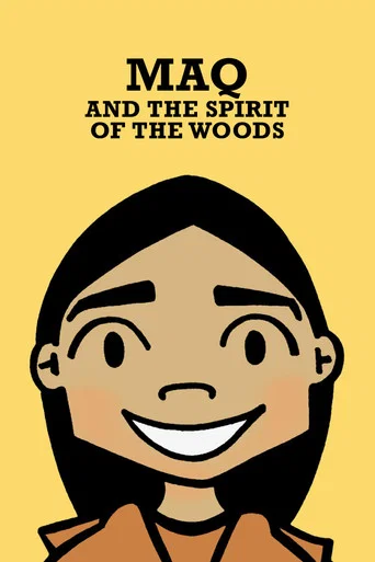 Movie poster for Maq and the Spirit of the Woods (2006)