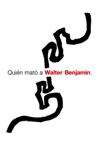 Movie poster for Who Killed Walter Benjamin… (2005)