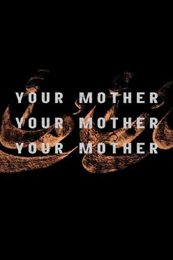 Movie poster for Your Mother Your Mother Your Mother (2026)