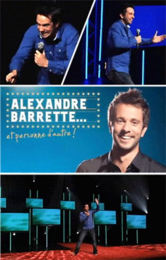 Alexandre Barrette et personne d'autre ! poster