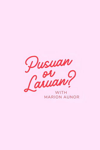 Pusuan or Laruan? poster