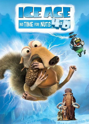 Movie poster for Ice Age: No Time for Nuts 4-D (2015)