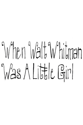 When Walt Whitman Was a Little Girl poster