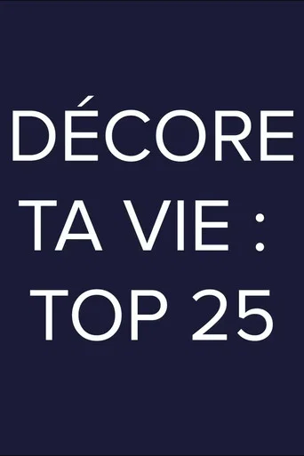 Series poster for Décore ta vie: Top 25 (2026)
