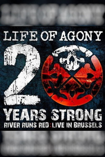 Movie poster for Life Of Agony: 20 Years Strong - River Runs Red: Live In Brussels (2010)