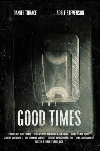 Movie poster for The Good Times (2023)