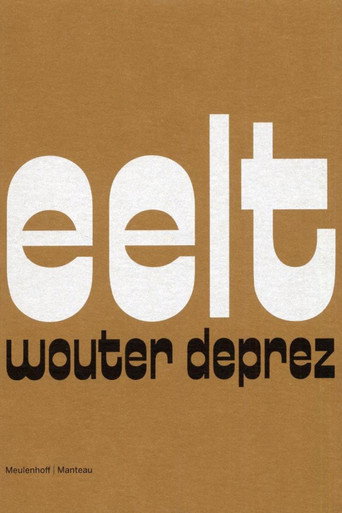 Movie poster for Wouter Deprez: Eelt (2011)