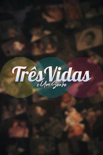 Movie poster for Três Vidas e Um Sonho (2022)