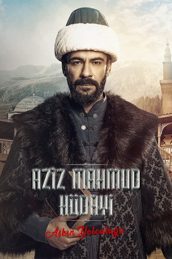 Aziz Mahmud Hüdayi: Aşkın Yolculuğu poster