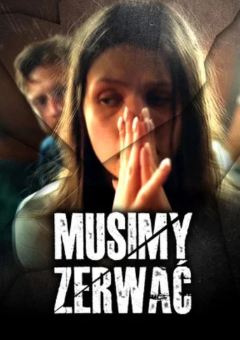 Movie poster for MUSIMY ZERWAĆ (2024)