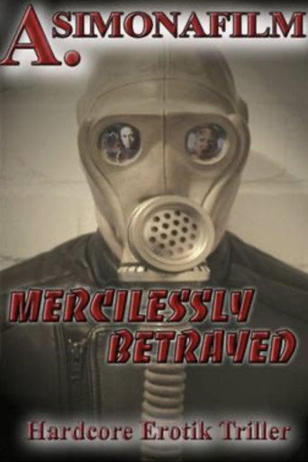Movie poster for Mercilessly Betrayed (2006)