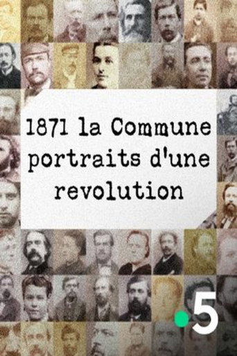 Movie poster for 1871 La Commune, portraits d'une révolution (2021)