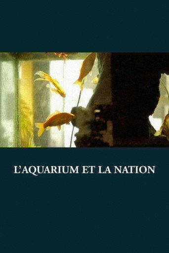 Movie poster for L’Aquarium et la Nation (2015)