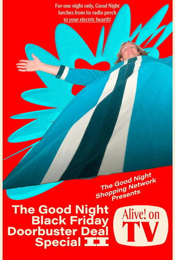 Movie poster for The Good Night Black Friday Doorbuster Deal Special II Alive! On TV (2022)