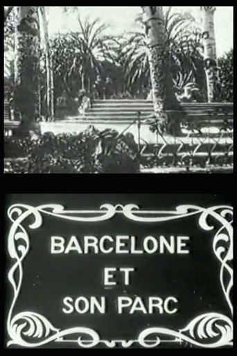 Movie poster for Barcelona and Its Park (1911)