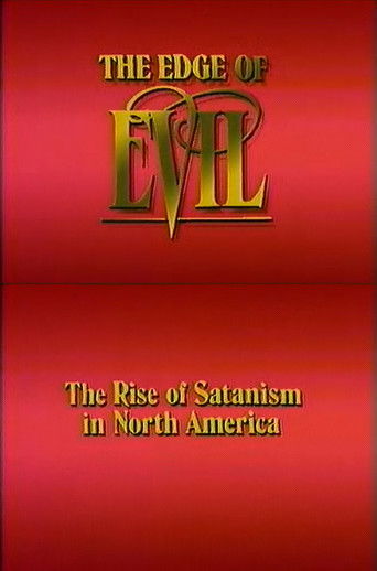The Edge of Evil: The Rise of Satanism in North America poster