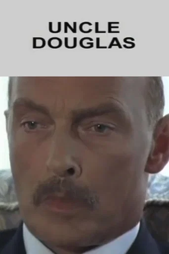 Movie poster for Uncle Douglas