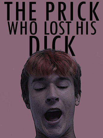 Movie poster for The Prick Who Lost His Dick