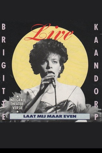 Movie poster for Brigitte Kaandorp: Laat mij maar even (1988)
