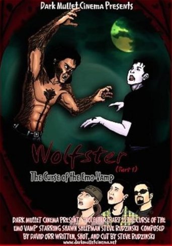 Movie poster for Wolfster Part 1: The Curse of the Emo-Vamp (2006)