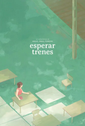 Movie poster for Esperar trenes (2024)