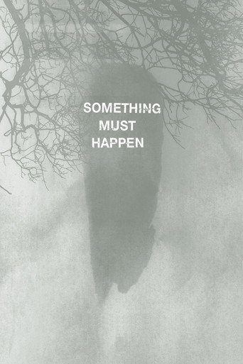 Movie poster for Something must happen (2019)