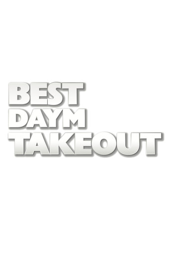 Series poster for Best Daym Takeout (2013)