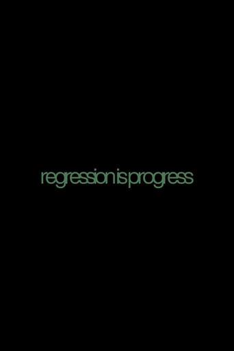 Movie poster for Regression is Progress