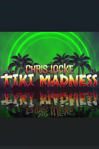 Chris Locke: Tiki Madness poster