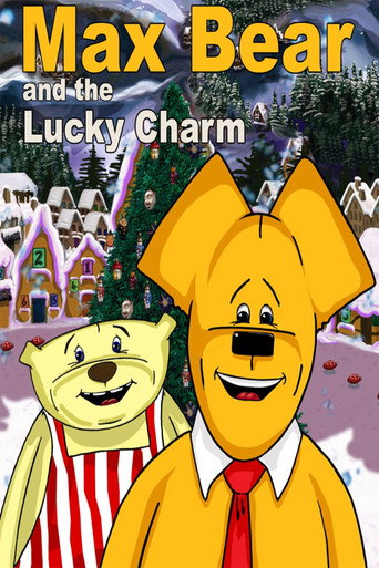 Movie poster for Max Bear & The Lucky Charm (2008)